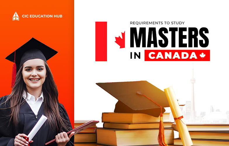 Requirements to Study Masters in Canada