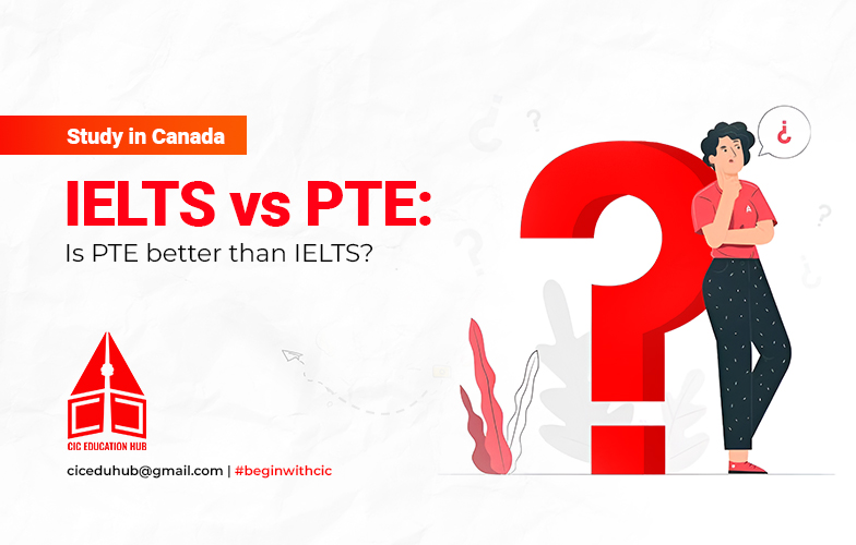 IELTS vs PTE: Is PTE better than IELTS?